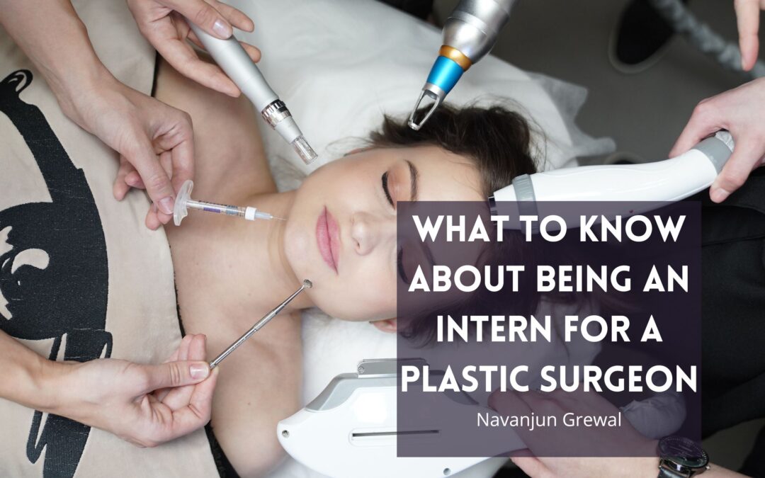 What to Know About Being an Intern for a Plastic Surgeon
