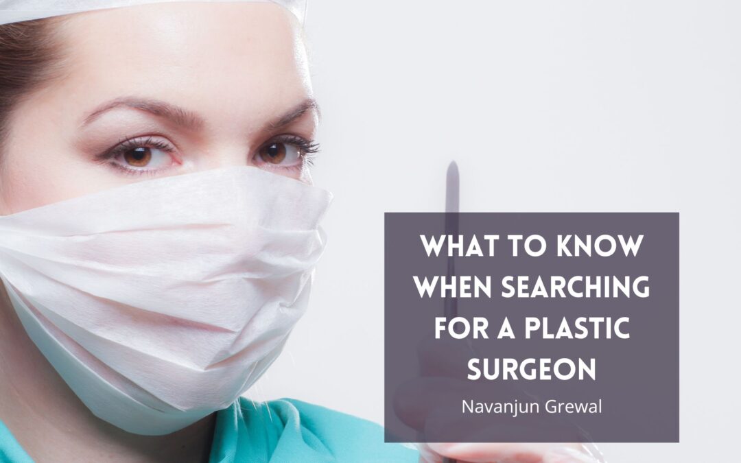 What to Know When Searching for a Plastic Surgeon